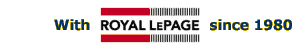 [With Royal LePage since 1980] 
